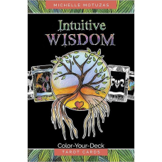 Інтуїтивна мудрість: Розфарбуйте карти Таро - Intuitive Wisdom: Color-Your-Deck Tarot Cards. Schiffer
