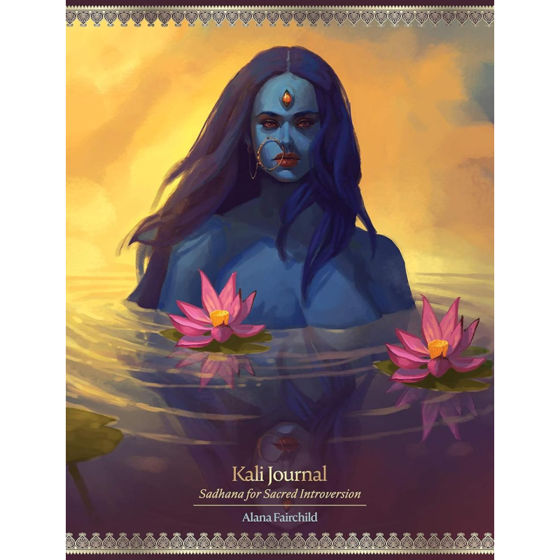 Блокнот Калі: Садхана для священної інтроверсії - Kali Journal: Sadhana for Sacred Introversion